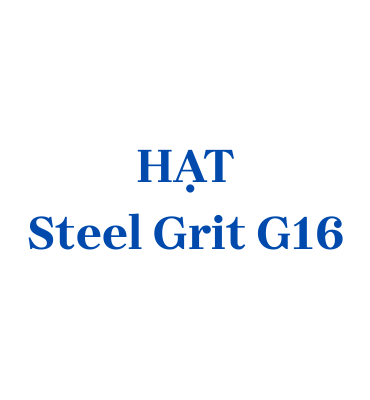 Hạt thép G16 (Steel Grit G16)