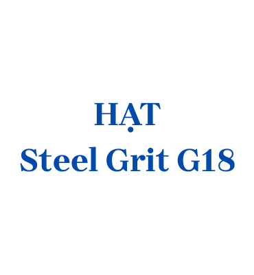 Hạt thép G18 (Steel Grit G18)